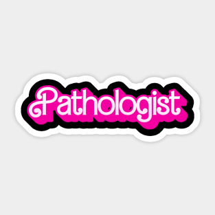 Pathologist Sticker